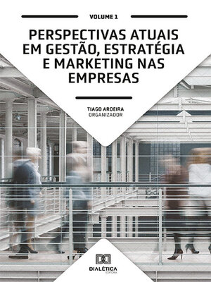 cover image of Perspectivas atuais em Gestão, Estratégia e Marketing nas empresas